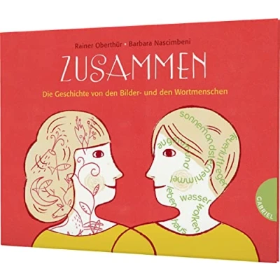 Abbildung von Zusammen: Die Geschichte von den Bilder und Wortmenschen