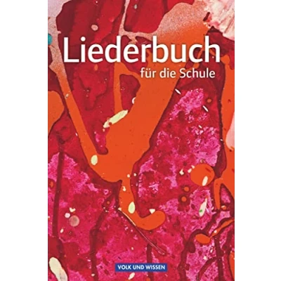 Abbildung von Liederbuch Für die Schule: Schulbuch (Liederbuch Schule das 5. bis 13. Schuljahr: Allgemeine Ausgabe)