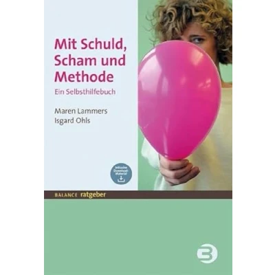 Abbildung von Mit Schuld, Scham und Methode: Ein Selbsthilfebuch (BALANCE Ratgeber)