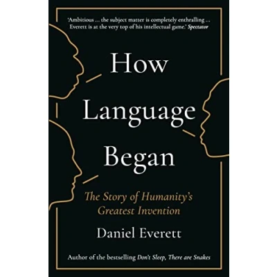 Abbildung von How Language Began: The Story of Humanity’s Greatest Invention