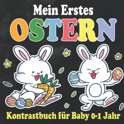 Abbildung von Mein Erstes Ostern Kontrastbuch für Baby 0 1 Jahr: Schwarz Weiß Buch Kleinkinder 12 Monate I Kontrastkarten mit motiven Visuelle Stimulation Neugeborene Fokusbuch