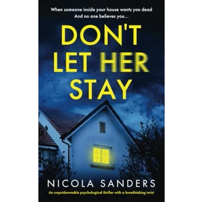 Abbildung von Don&#039;t Let Her Stay: An unputdownable psychological thriller with a breathtaking twist