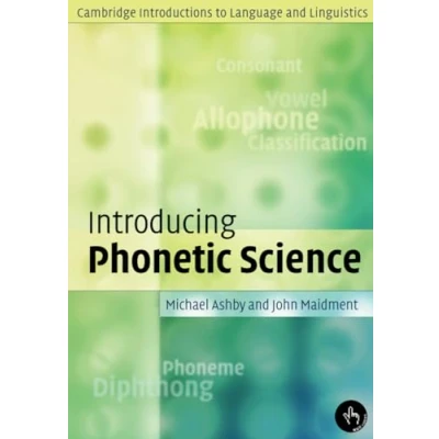 Abbildung von Introducing Phonetic Science (CAMBRIDGE INTRODUCTIONS TO LANGUAGE AND LINGUISTICS)