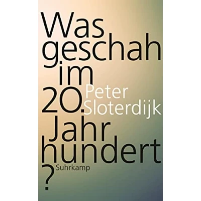 Abbildung von Was geschah im 20. Jahrhundert?: Unterwegs zu einer Kritik der extremistischen Vernunft (suhrkamp taschenbuch)