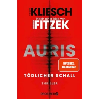 Abbildung von Tödlicher Schall: Auris Nach einer Idee von Sebastian Fitzek (Ein Jula und Hegel Thriller, Band 5)