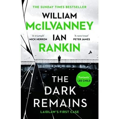 Abbildung von the Dark Remains: Sunday Times Bestseller and Crime Thriller Book of Year 2022 (Jack Laidlaw, 1)