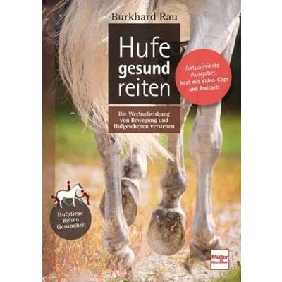 Abbildung von Hufe gesund reiten: Die Wechselwirkung von Bewegung und Hufgeschehen verstehen