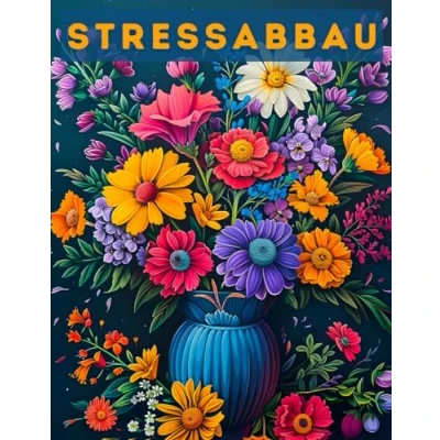 Abbildung von Stressabbau: Malen, entspannen, genießen. Finden Sie Ihren inneren Frieden durch die beruhigenden Motive von Flora und Fauna in unserem Malbuch für Erwachsene