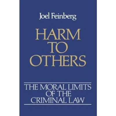 Abbildung von Harm to Others (Moral Limits for Criminal Law,vol 1)
