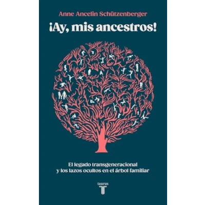 Abbildung von Ay, mis ancestros!: el legado transgeneracional y los lazos ocultos en árbol familiar (Pensamiento, Band 22)