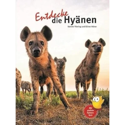 Abbildung von Entdecke Die Hyänen (Entdecke Reihe mit der Eule: Kindersachbuchreihe)