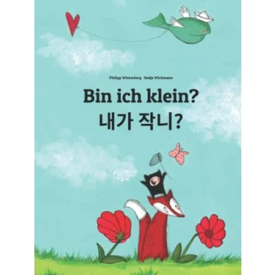 Abbildung von Bin ich klein? 내가 작니?: Kinderbuch Deutsch Koreanisch (bilingual/zweisprachig) (Bilinguale Bücher (Deutsch Koreanisch) von Philipp Winterberg)