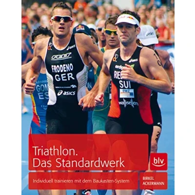 Abbildung von Triathlon. Das Standardwerk: Individuell trainieren mit dem Baukasten System (BLV Sport, Fitness &amp; Training)