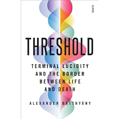 Abbildung von Threshold: terminal lucidity and the border between life death