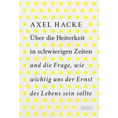 Abbildung von Über die Heiterkeit in schwierigen Zeiten und Frage, wie wichtig uns der Ernst des Lebens sein sollte