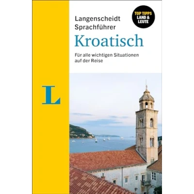 Abbildung von Langenscheidt Sprachführer Kroatisch: Für alle wichtigen Situationen auf der Reise