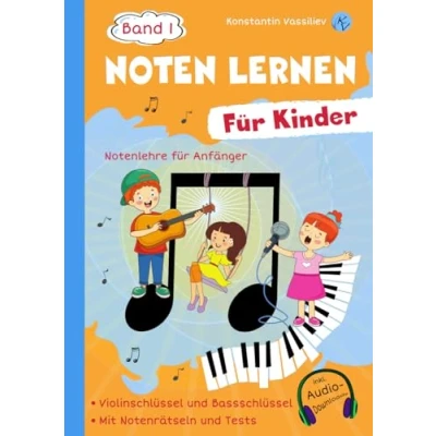Abbildung von Noten lernen für Kinder. Band 1 Notenlehere Anfänger Mit Notenrätseln und Tests inkl. Audio Downloads (Noten Kinder ... Downloads, 1)