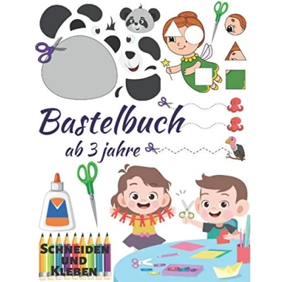 Abbildung von Bastelbuch ab 3 Jahre: ich lerne schneiden und kleben für kinder.
