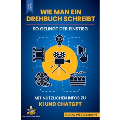 Abbildung von Wie man ein Drehbuch schreibt: So gelingt der Einstieg (Die schlaublaue Reihe, Band 1)
