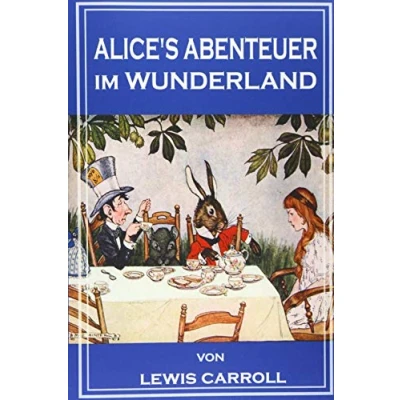 Abbildung von Alice&#039;s Abenteuer im Wunderland: Alice in Wonderland German Edition