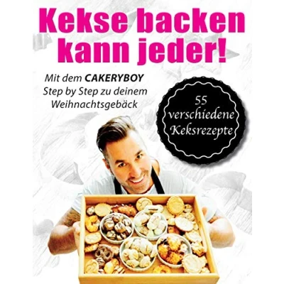 Abbildung von Kekse backen kann jeder: Step by zu deinem Weihnachtsgebäck