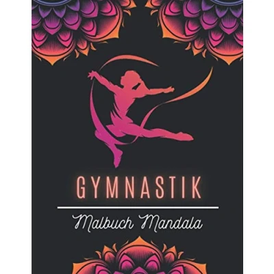 Abbildung von Gymnastik Malbuch Mandala: Buch Frauengymnastik Mandala Mädchen ab 12 Jahre Färbung Von Zeichnungen Für Sport Kinder, Jugendliche, Frauen.
