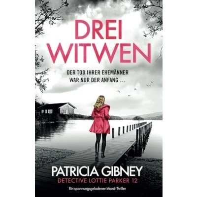 Abbildung von Drei Witwen: Ein spannungsgeladener Irland Thriller (Detective Lottie Parker, Band 12)