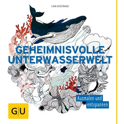 Abbildung von Geheimnisvolle Unterwasserwelt: Ausmalen und entspannen (GU Kreativ Spezial)