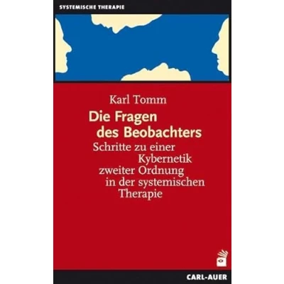 Abbildung von Die Fragen des Beobachters: Schritte zu einer Kybernetik zweiter Ordnung in der systemischen Therapie