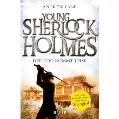 Abbildung von Young Sherlock Holmes: Der Tod kommt leise Holmes ermittelt in Shanghai