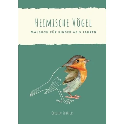 Abbildung von Heimische Vögel: Malbuch für Kinder ab 5 Jahren