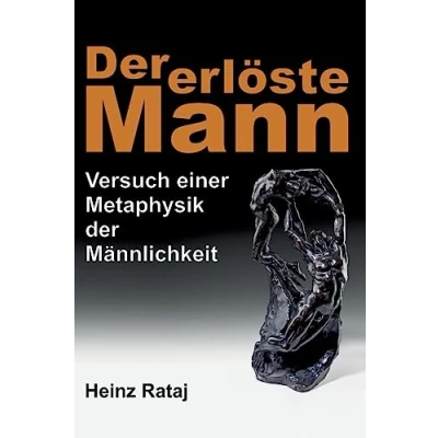 Abbildung von der erlöste Mann: Versuch einer Metaphysik Männlichkeit