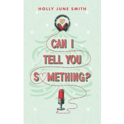 Abbildung von Can I Tell You Something?: A holiday novella (Snowbound Secrets, Band 1)