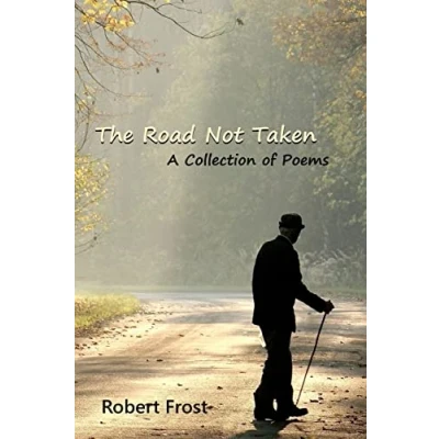Abbildung von The Road Not Taken: A Collection of Poems