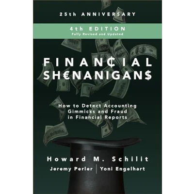 Abbildung von Financial Shenanigans, Fourth Edition: How to Detect Accounting Gimmicks and Fraud in Reports