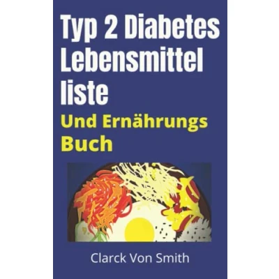Abbildung von Typ 2 Diabetes Lebensmittel liste Und Ernährungs Buch