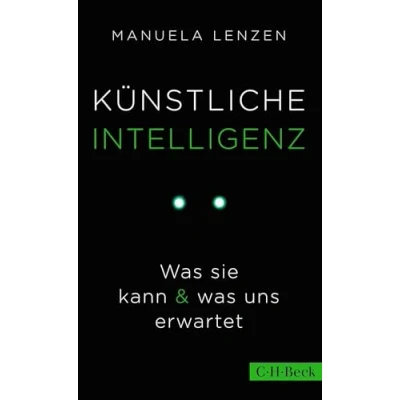 Abbildung von Künstliche Intelligenz: was sie kann &amp; uns erwartet (Beck Paperback)