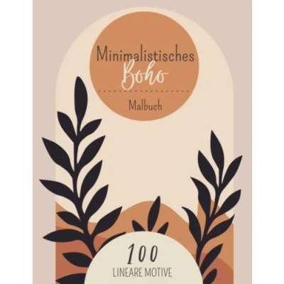 Abbildung von Minimalistisches Boho Malbuch: 100 abstrakte Malvorlagen im Stil Zum entspannen und Stressabbau Für Jugendliche &amp; Erwachsene