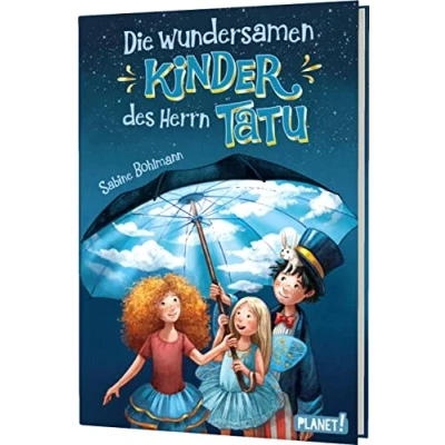 Abbildung von Die wundersamen Kinder des Herrn Tatu: Fantastisches Zirkus Abenteuer