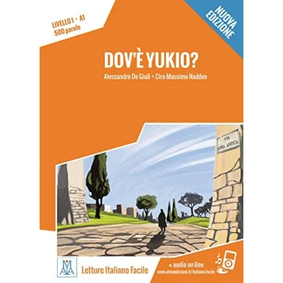 Abbildung von Dov’è Yukio? Nuova Edizione: Livello 1 / Lektüre + Audiodateien als Download (Letture Italiano Facile)