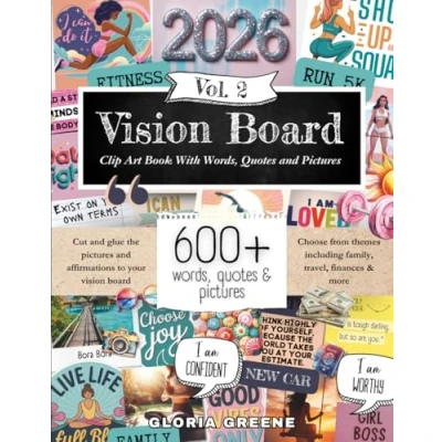 Abbildung von Vision Board Clip Art Book With Words, Quotes &amp; Pictures Vol 2: Manifest Your Perfect Life 600+ Inspirational Images, Powerful and Affirmations For Women (Vision Supplies)