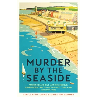 Abbildung von Murder by the Seaside: Classic Crime Stories for Summer