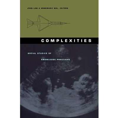 Abbildung von Complexities: Social Studies of Knowledge Practices (Science and Cultural Theory)