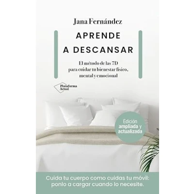 Abbildung von Aprende a descansar: El método de las 7D para cuidar tu bienestar físico, mental y emocional