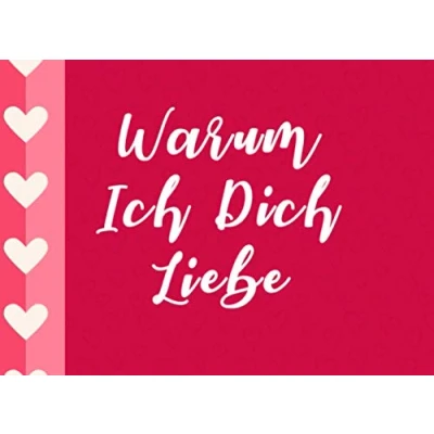 Abbildung von Warum Ich Dich Liebe: Liebesbuch zum Ausfüllen und selbst gestalten Geschenk für Paare, Partner, Freund, Freundin, Valentinstag, Ehe, Hochzeit