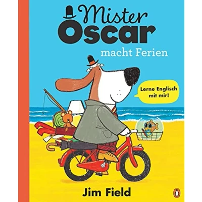 Abbildung von Mister Oscar macht Ferien: Bilderbuch zum Englischlernen ab 4 Jahren mit Wimmelbildern (Die Reihe, Band 1)