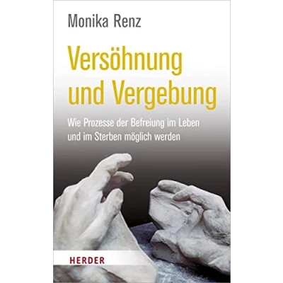 Abbildung von Versöhnung und Vergebung: Wie Prozesse der Befreiung im Leben Sterben möglich werden