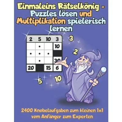 Abbildung von Einmaleins Rätselkönig Puzzles lösen und Multiplikation spielerisch lernen: 2400 Knobelaufgaben zum kleinen 1x1 vom Anfänger Experten