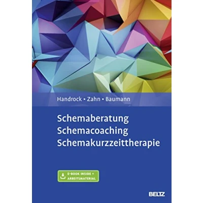 Abbildung von Schemaberatung, Schemacoaching, Schemakurzzeittherapie: Mit E Book inside und Arbeitsmaterial