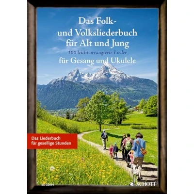 Abbildung von Das Folk und Volksliederbuch für Alt Jung: 100 leicht arrangierte Folksongs Volkslieder Gesang Ukulele. Liederbuch. (Liederbücher Jung)